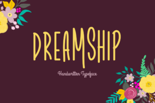 Dreamship: A Handwritten Font That Brings Editorial Warmth to Every Page