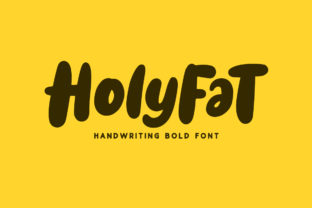 Holyfat Font Review: A Handwritten Typeface with Genuine Charm for Branding Work